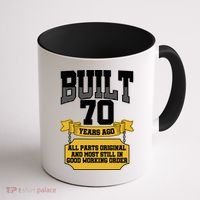 Built 70th Birthday All Original Part Coffee Mug thumb 1