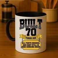 Built 70th Birthday All Original Part Coffee Mug thumb 4