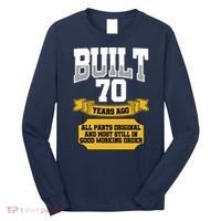 Built 70th Birthday All Original Part Long Sleeve Shirt thumb 0