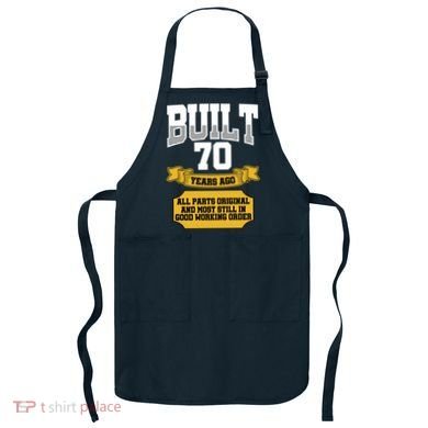 Built 70th Birthday All Original Part Apron