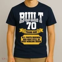 Built 70th Birthday All Original Part T-Shirt thumb 3