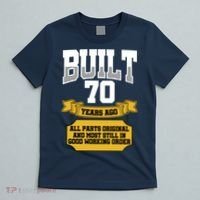 Built 70th Birthday All Original Part T-Shirt thumb 5