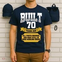 Built 70th Birthday All Original Part T-Shirt thumb 6