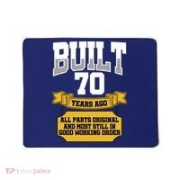 Built 70th Birthday All Original Part Mousepad thumb 0