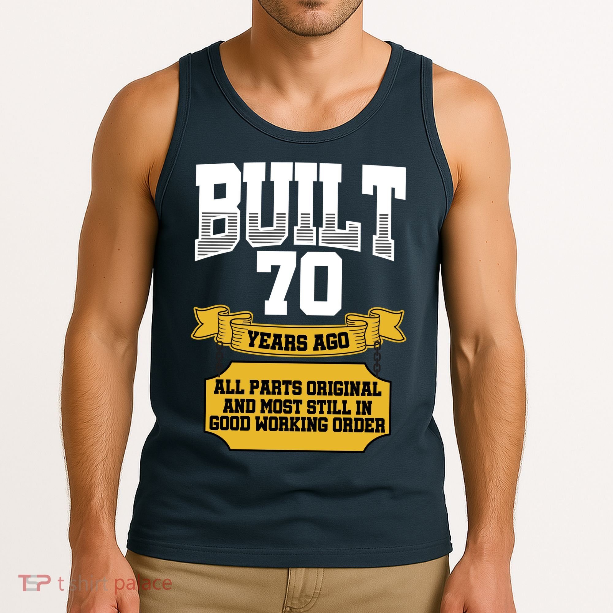 Built 70th Birthday All Original Part Tank Top