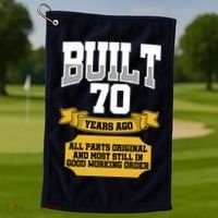 Built 70th Birthday All Original Part Golf Towel thumb 1
