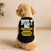 Built 80th Birthday All Original Part Doggie Tank thumb 2