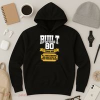 Built 80th Birthday All Original Part Hoodie thumb 3