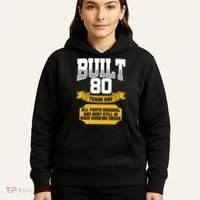 Built 80th Birthday All Original Part Hoodie thumb 5