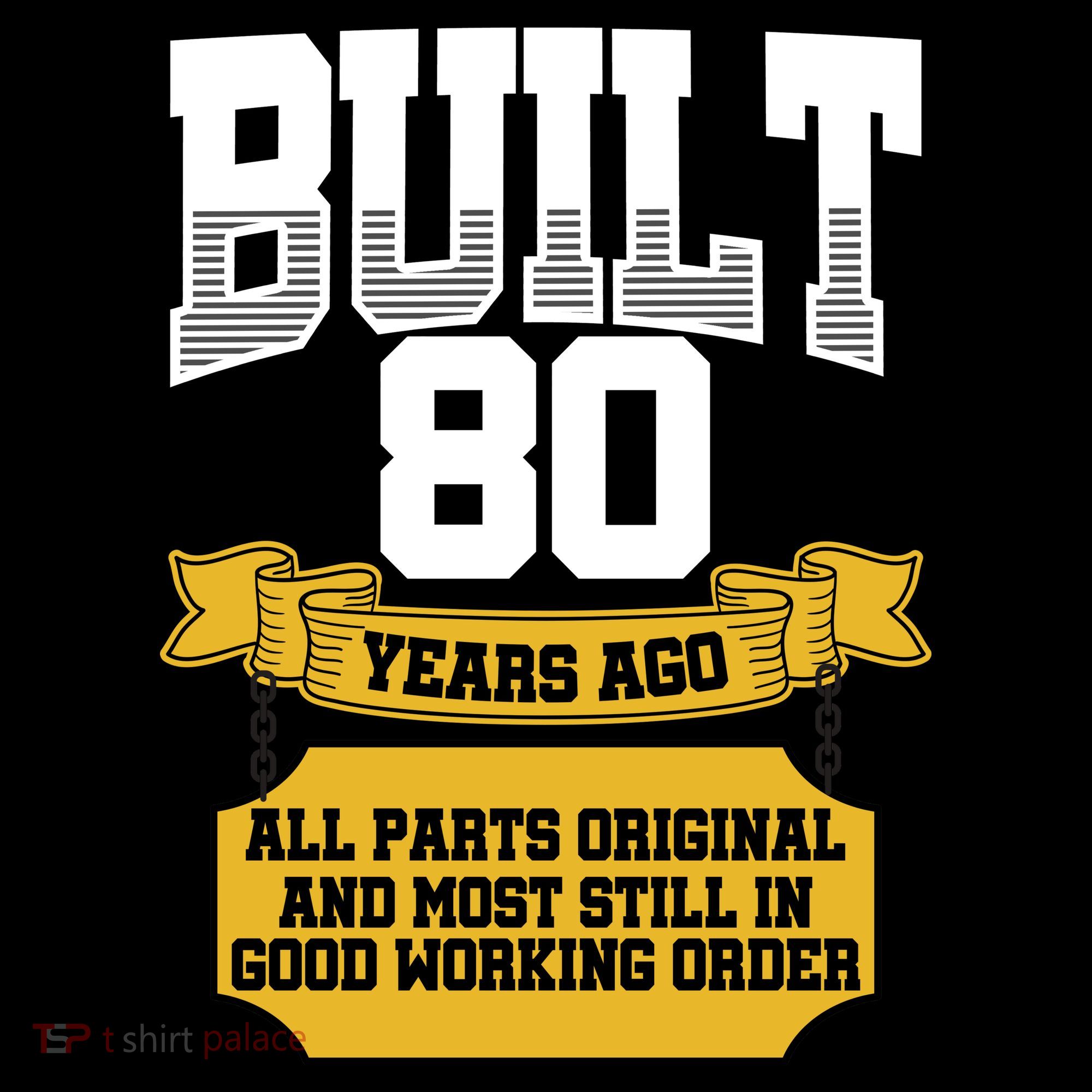 Built 80th Birthday All Original Part Long Sleeve Shirt