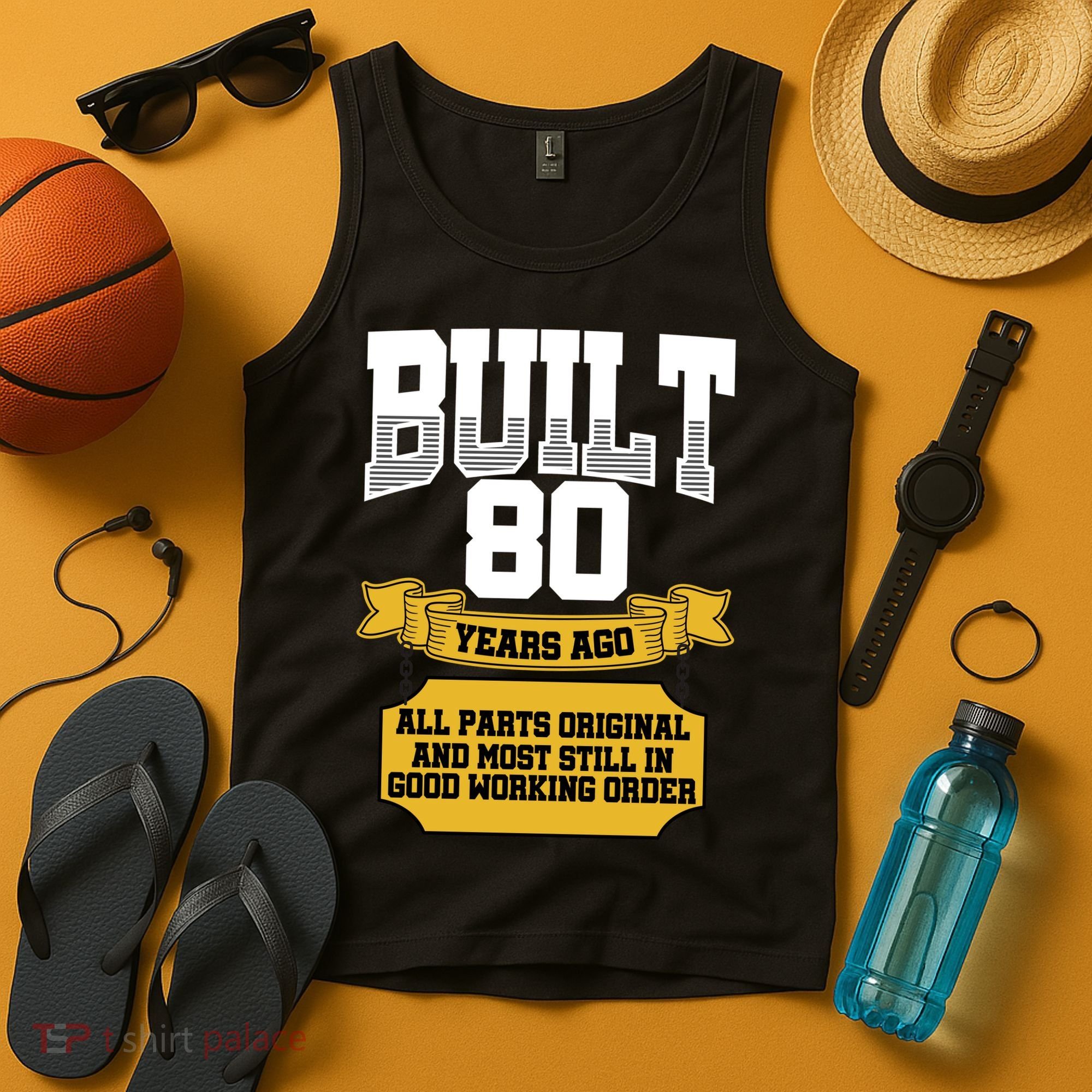 Built 80th Birthday All Original Part Tank Top