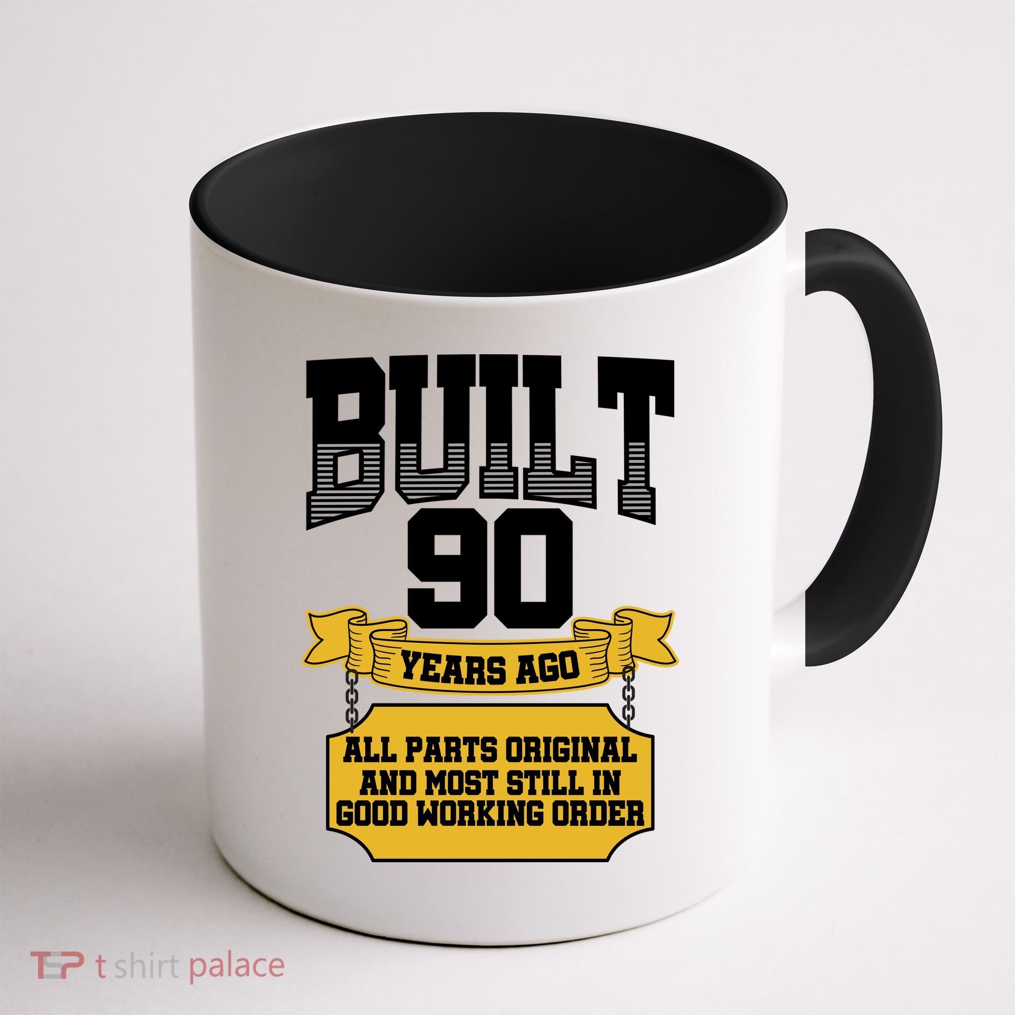 Built 90th Birthday All Original Part Coffee Mug