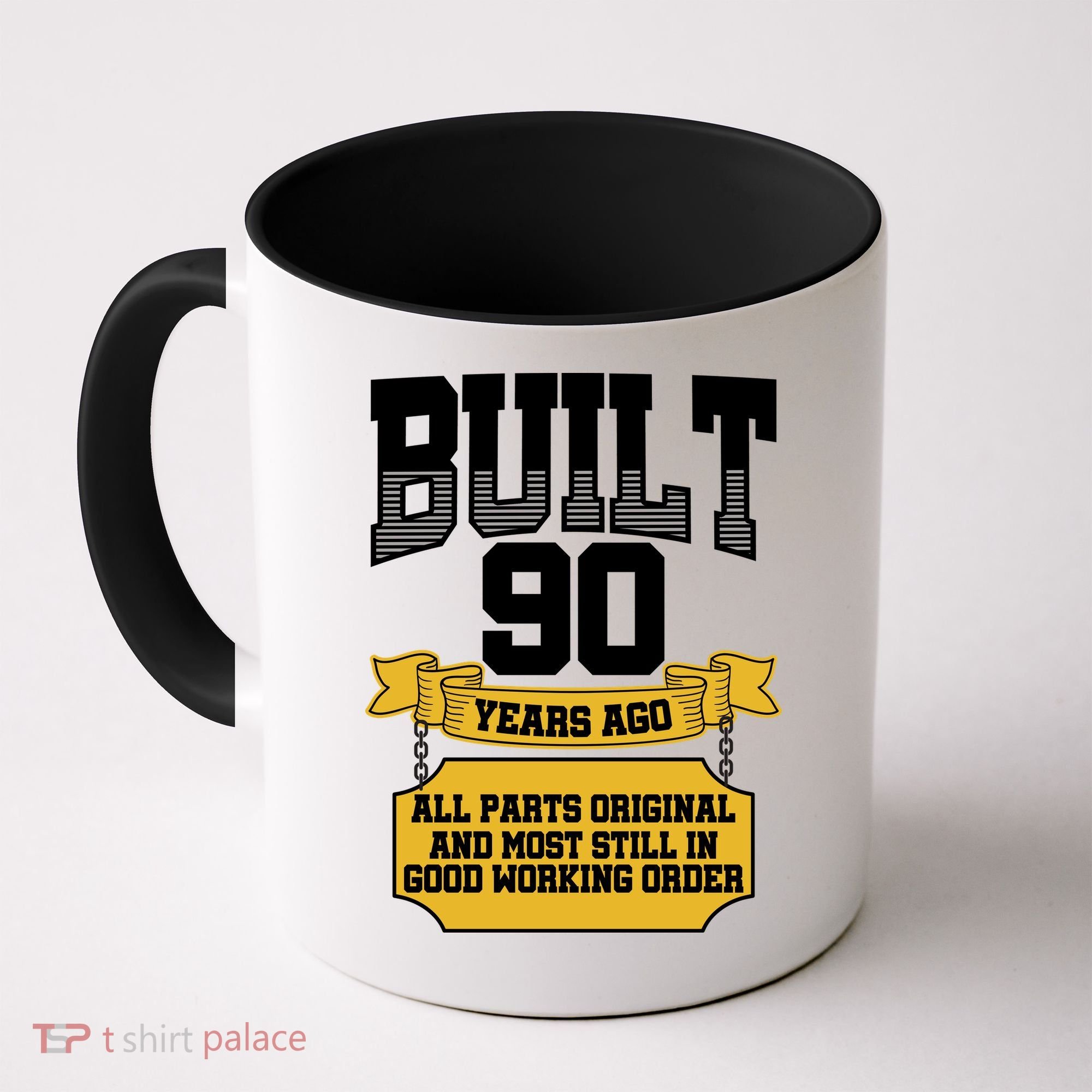 Built 90th Birthday All Original Part Coffee Mug