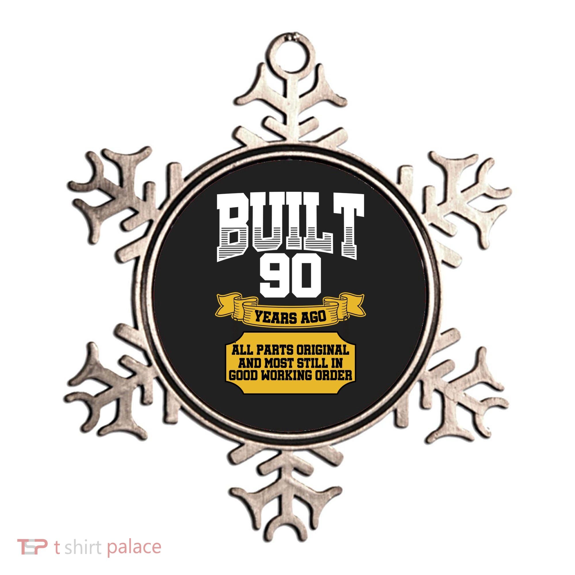Built 90th Birthday All Original Part Ornament