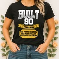 Built 90th Birthday All Original Part Women's T-Shirt thumb 2