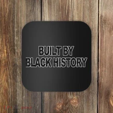 Built By Black History Coaster