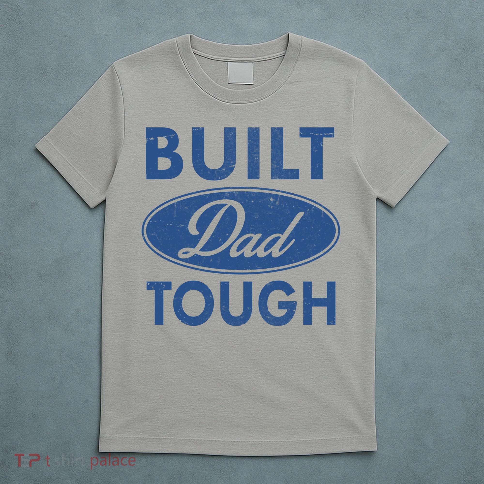 Built Dad Tough Car Logo T-Shirt