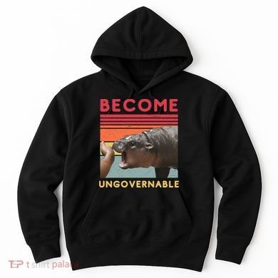 Become Ungovernable Moo Deng Hippo Hoodie