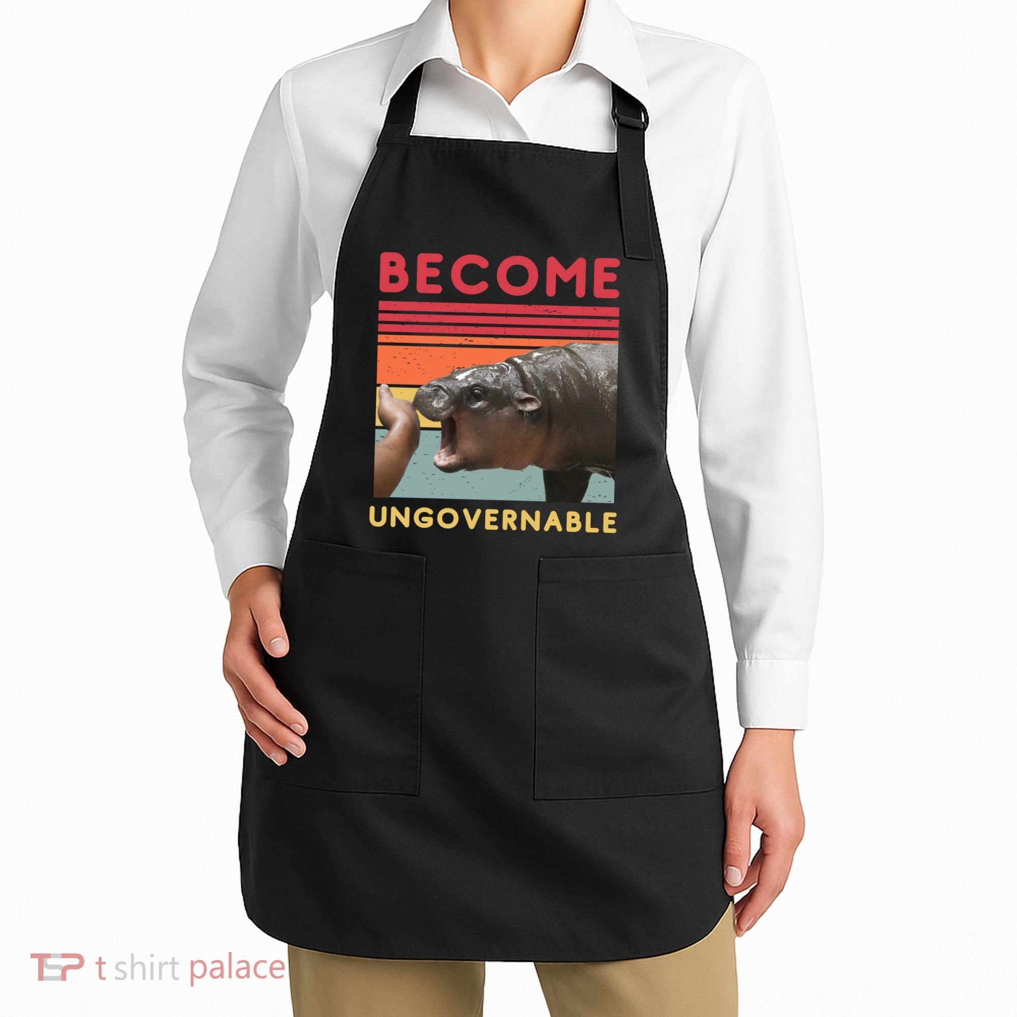 Become Ungovernable Moo Deng Hippo Apron