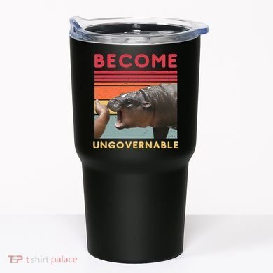 Become Ungovernable Moo Deng Hippo Tumbler