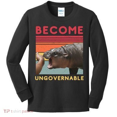 Become Ungovernable Moo Deng Hippo Kids Long Sleeve Shirt