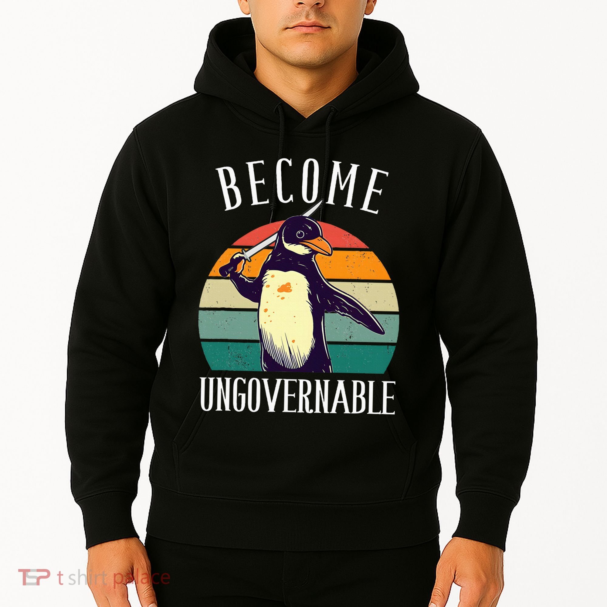 Become Ungovernable Meme Funny Penguin Hoodie