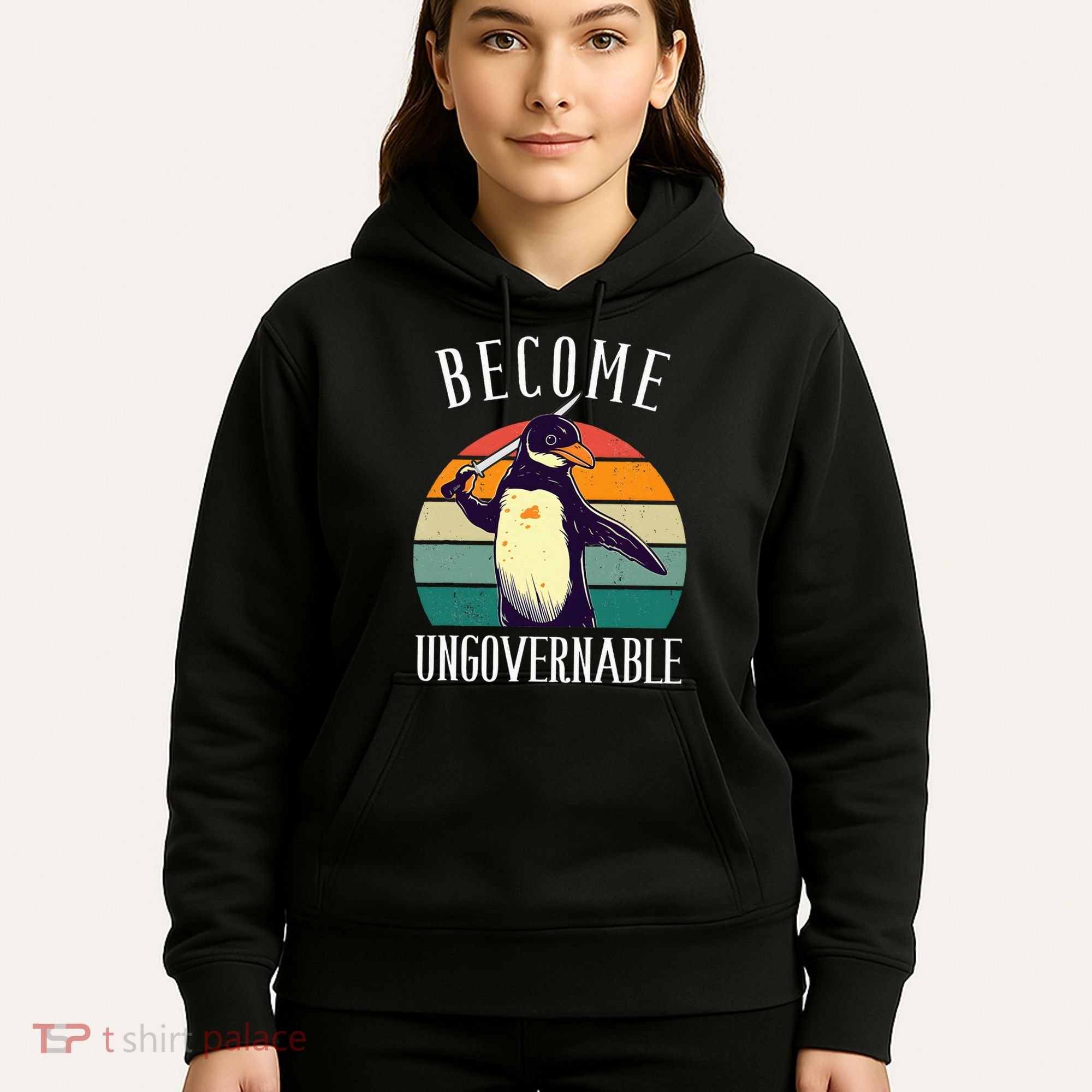 Become Ungovernable Meme Funny Penguin Hoodie