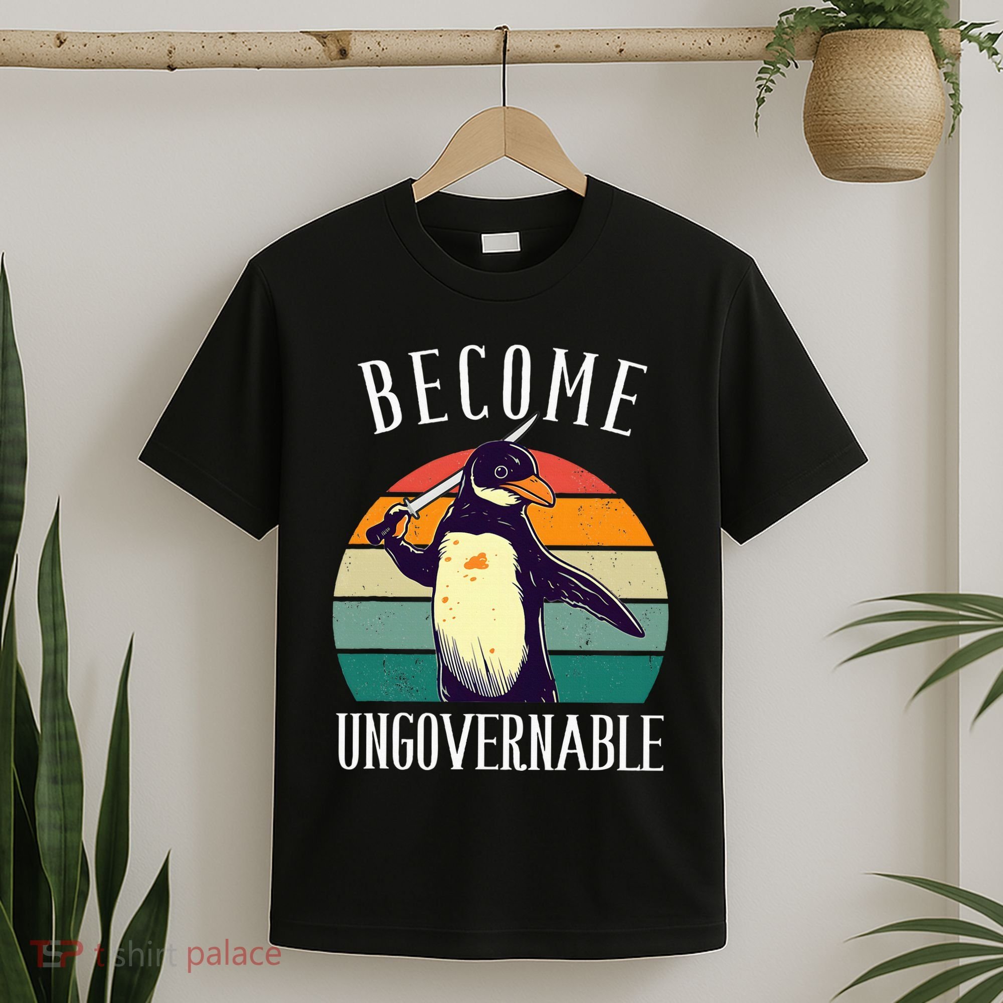 Become Ungovernable Meme Funny Penguin T-Shirt