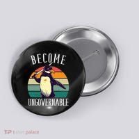 Become Ungovernable Meme Funny Penguin Button thumb 0
