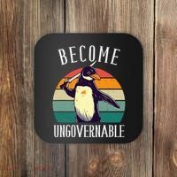 Become Ungovernable Meme Funny Penguin Coaster thumb 0