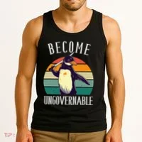 Become Ungovernable Meme Funny Penguin Tank Top thumb 3