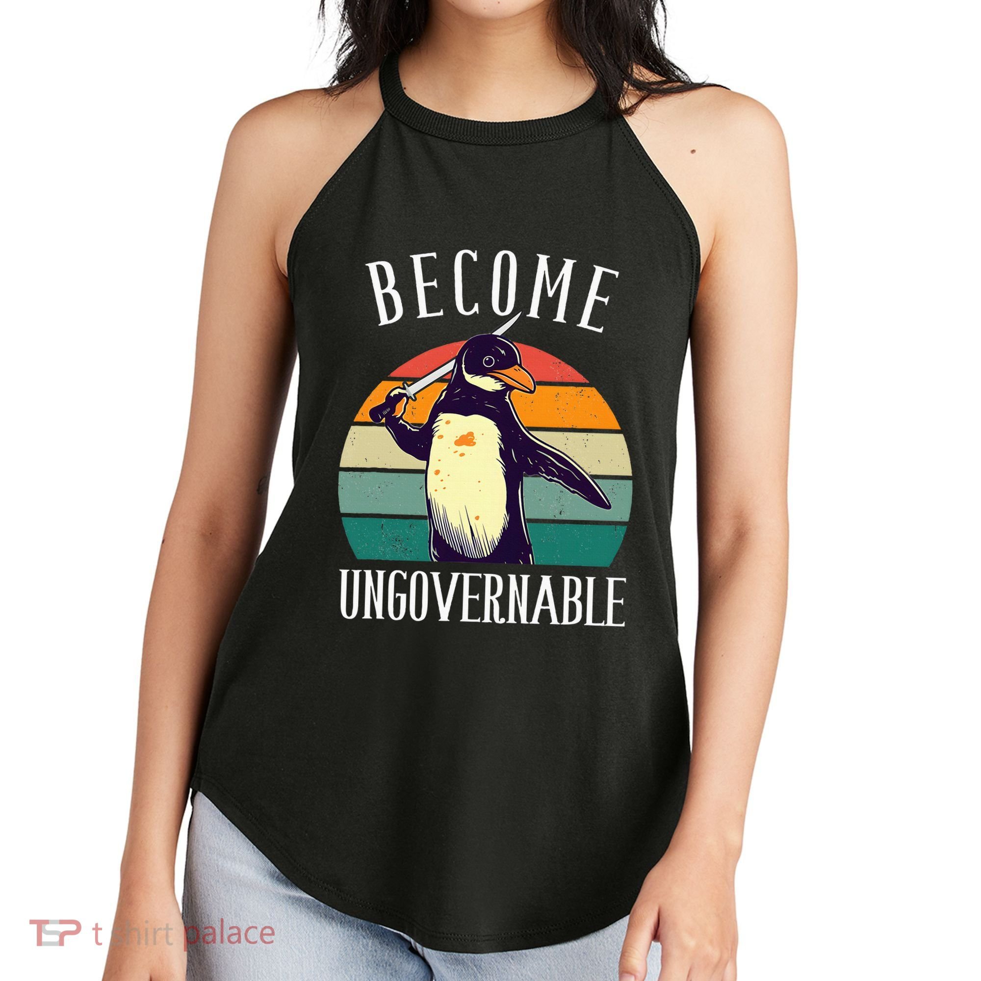 Become Ungovernable Meme Funny Penguin Women's Perfect Tri Rocker Tank