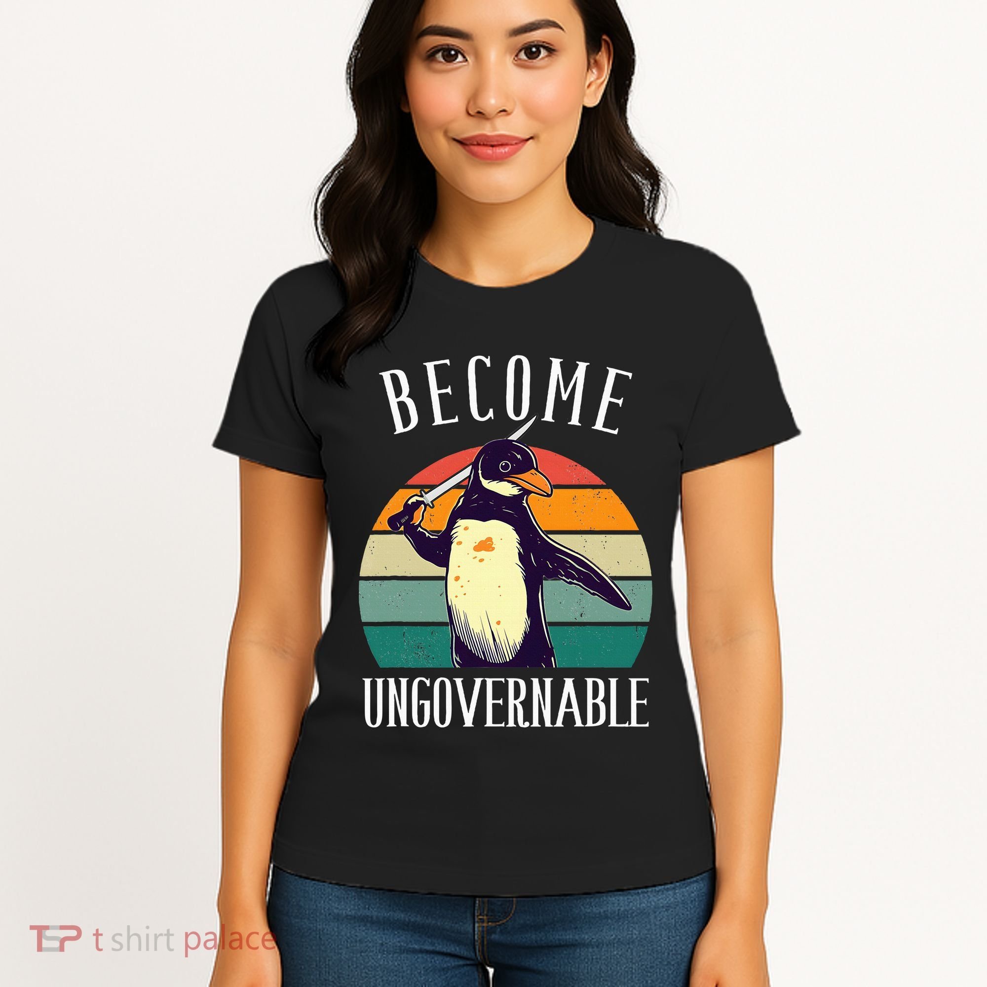 Become Ungovernable Meme Funny Penguin Women's T-Shirt