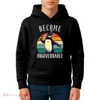 Become Ungovernable Meme Funny Penguin Kids Hoodie thumb 4