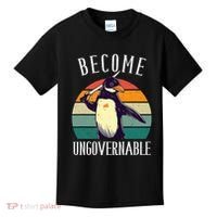 Become Ungovernable Meme Funny Penguin Kids T-Shirt thumb 0