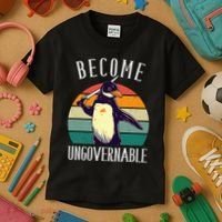 Become Ungovernable Meme Funny Penguin Kids T-Shirt thumb 3
