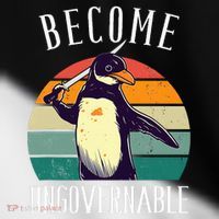 Become Ungovernable Meme Funny Penguin Toddler Fine Jersey T-Shirt thumb 2