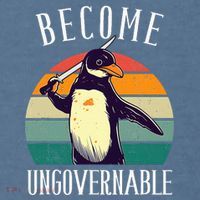 Become Ungovernable Meme Funny Penguin Garment-Dyed Sweatshirt thumb 2