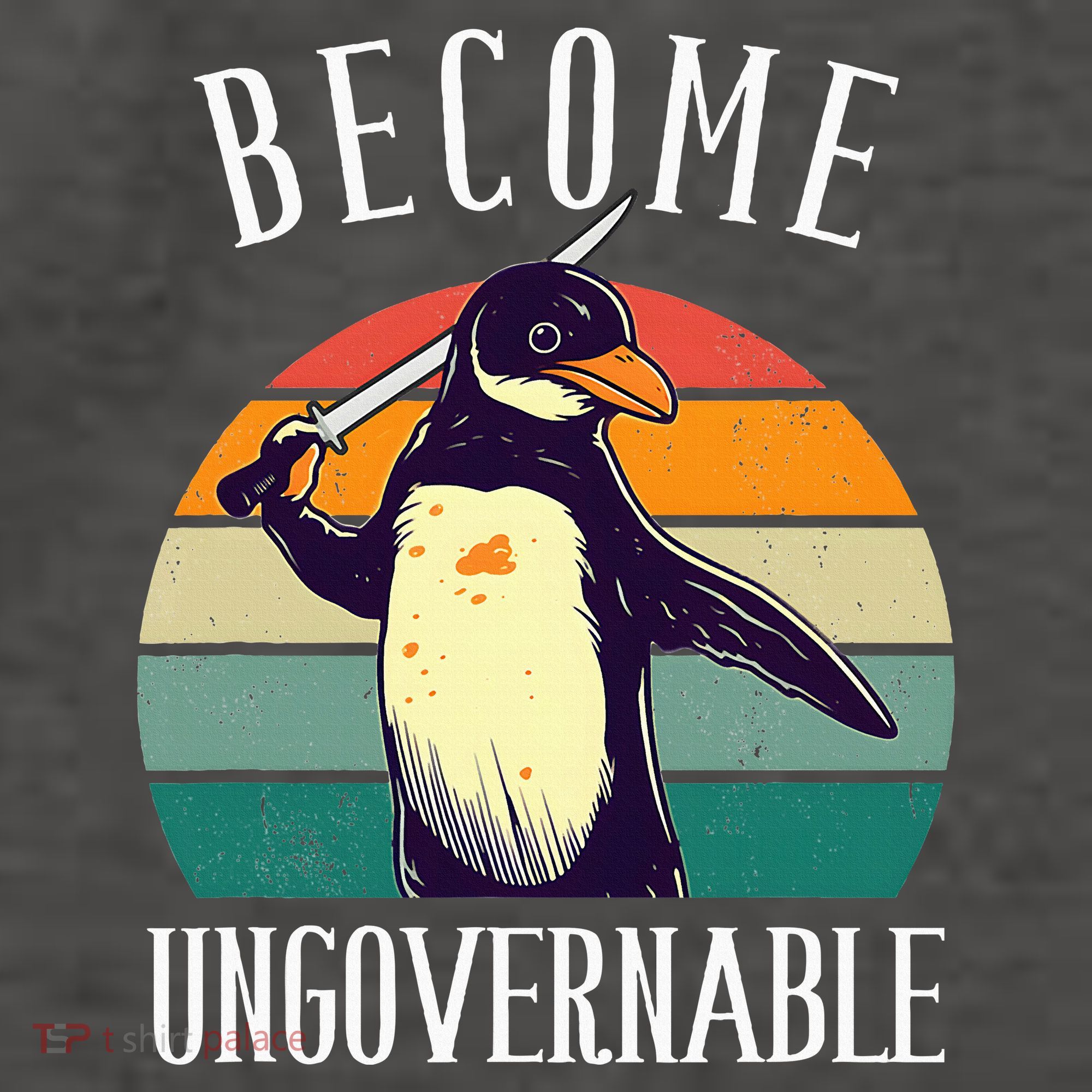 Become Ungovernable Meme Funny Penguin Vector Backpack