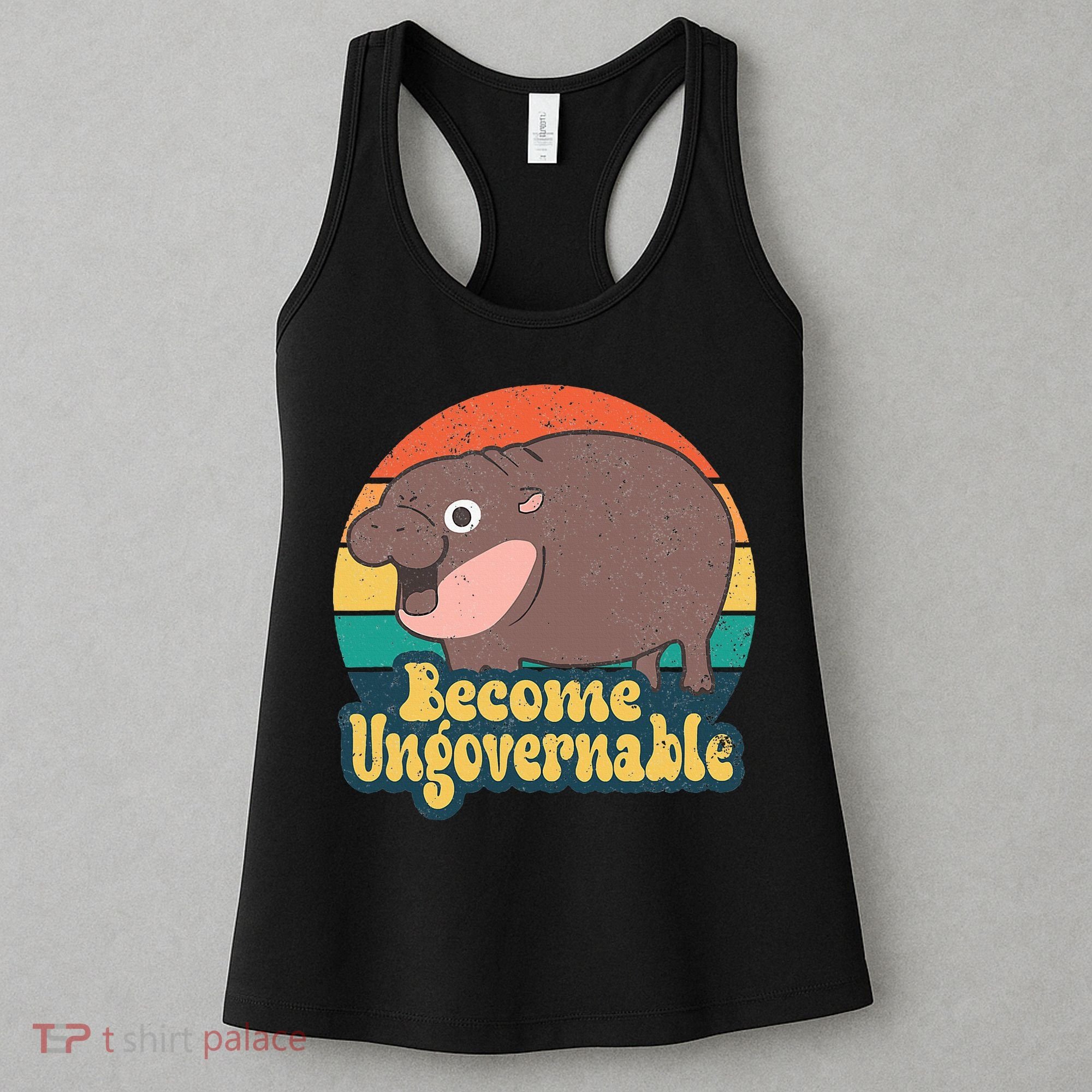 Become Ungovernable Moo Deng Humor Women's Tank Top