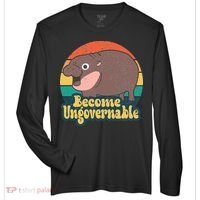 Become Ungovernable Moo Deng Humor Zone Performance Long-Sleeve T-Shirt thumb 0