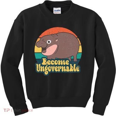 Become Ungovernable Moo Deng Humor Kids Sweatshirt