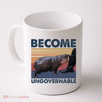 Become Ungovernable Moo Deng Cute Baby Hippo Coffee Mug