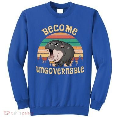 Become Ungovernable Moo Deng Baby Pygmy Hippo Sweatshirt