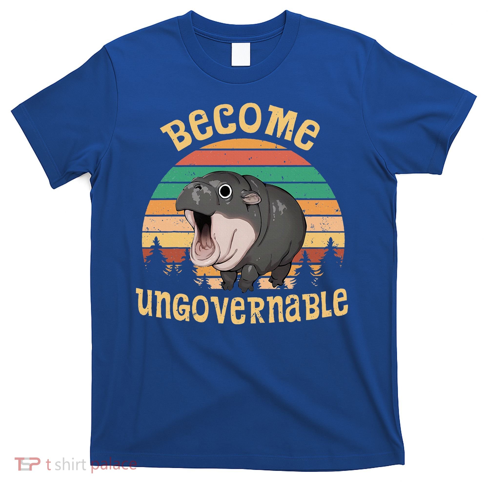 Become Ungovernable Moo Deng Baby Pygmy Hippo T-Shirt