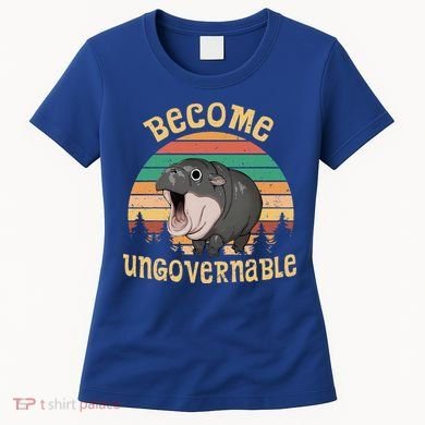 Become Ungovernable Moo Deng Baby Pygmy Hippo Women's T-Shirt