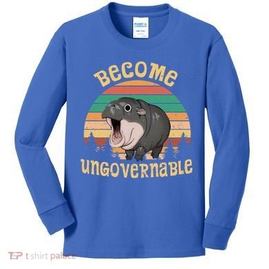 Become Ungovernable Moo Deng Baby Pygmy Hippo Kids Long Sleeve Shirt