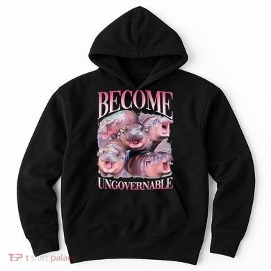 Become Ungovernable Moo Deng Funny Baby Hippo Hoodie