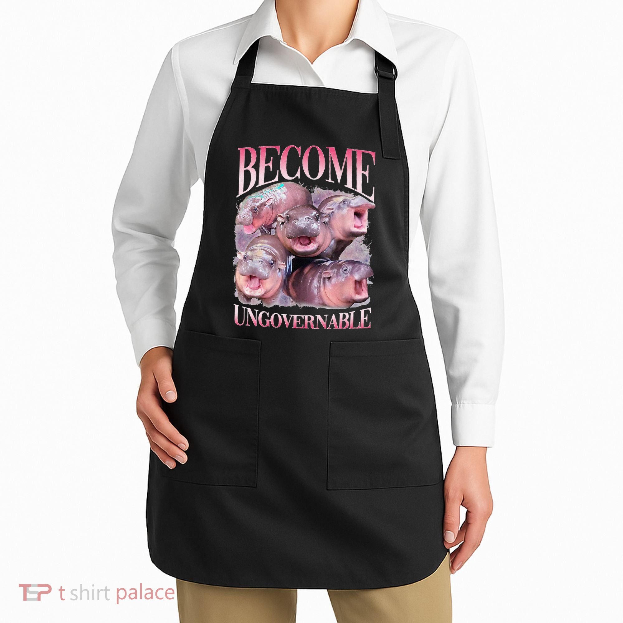 Become Ungovernable Moo Deng Funny Baby Hippo Apron