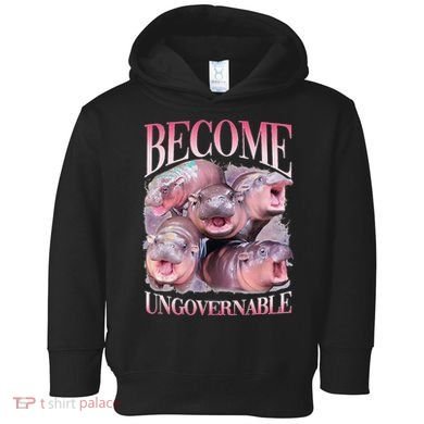 Become Ungovernable Moo Deng Funny Baby Hippo Toddler Hoodie
